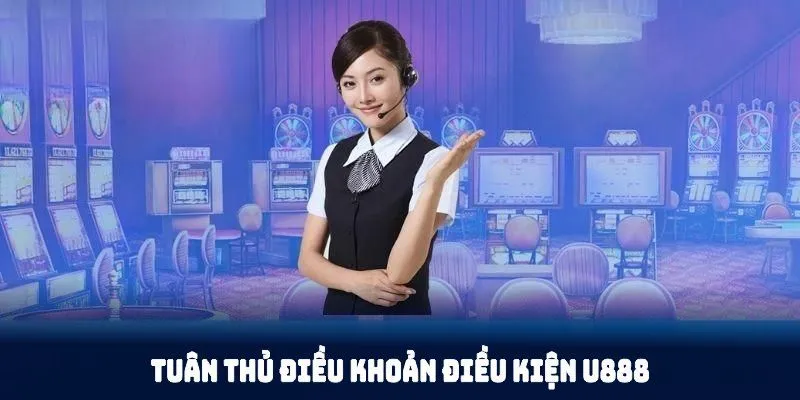 U888 sẽ hạn chế quyền lợi của thành viên khi tái phạm